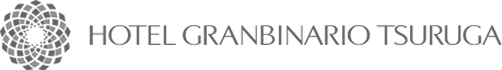 ホテルビナリオTSURUGA敦賀